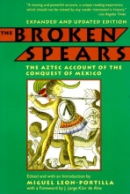Cover art for The Broken Spears: The Aztec Account of the Conquest of Mexico