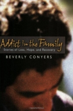 Cover art for Addict In The Family: Stories of Loss, Hope, and Recovery.