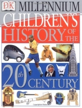 Cover art for Children's History of the 20th Century (DK Millennium)