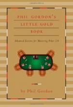 Cover art for Phil Gordon's Little Gold Book: Advanced Lessons for Mastering Poker 2.0