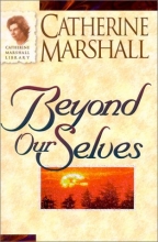 Cover art for Beyond Ourselves (Catherine Marshall Library)