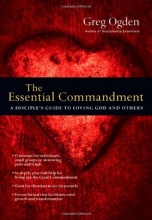 Cover art for The Essential Commandment: A Disciple's Guide to Loving God and Others (The Essentials Series)
