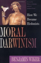 Cover art for Moral Darwinism: How We Became Hedonists