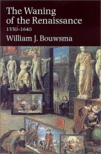 Cover art for The Waning of the Renaissance, 1550-1640 (Yale Intellectual History of the West Se)