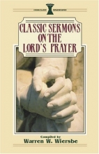 Cover art for Classic Sermons on the Lord's Prayer (Kregel Classic Sermons Series)