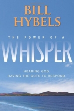 Cover art for The Power of a Whisper: Hearing God, Having the Guts to Respond