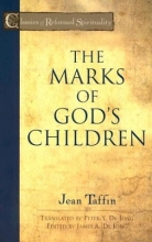 Cover art for The Marks of God's Children (Classics of Reformed Spirituality)