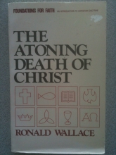 Cover art for The Atoning Death of Christ (Foundations for faith)