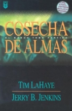 Cover art for Cosecha de Almas / Soul Harvest, Spanish Edition (Serie Dejados Atras - Left Behind Series, No 4)
