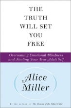 Cover art for The Truth Will Set You Free: Overcoming Emotional Blindness