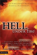 Cover art for Hell Under Fire: Modern Scholarship Reinvents Eternal Punishment