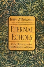 Cover art for Eternal Echoes: Celtic Reflections on Our Yearning to Belong
