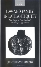 Cover art for Law and Family in Late Antiquity: The Emperor Constantine's Marriage Legislation