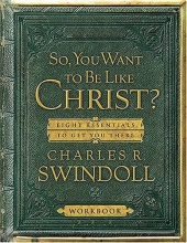 Cover art for So You Want to Be Like Christ? Workbook