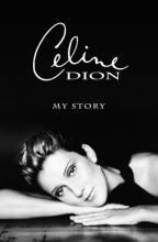 Cover art for Celine Dion : My Story, My Dream