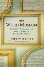 Cover art for Word Museum - The Most Remarkable English Ever Forgotten