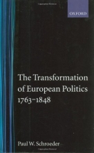 Cover art for The Transformation of European Politics 1763-1848 (Oxford History of Modern Europe)