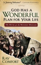 Cover art for God Has a Wonderful Plan for Your Life: The Myth of the Modern Message