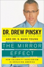 Cover art for The Mirror Effect: How Celebrity Narcissism Is Seducing America