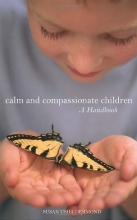 Cover art for Calm and Compassionate Children: A Handbook