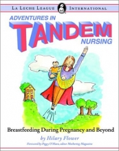 Cover art for Adventures in Tandem Nursing: Breastfeeding During Pregnancy and Beyond