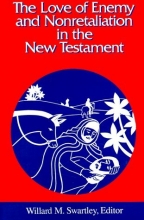 Cover art for The Love of Enemy and Nonretalitation in the New Testament (Studies in Peace & Scripture)
