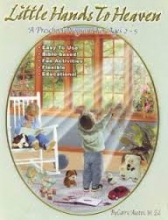 Cover art for Little Hands to Heaven: A Preschool Program For Ages 2-5