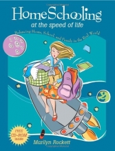 Cover art for Homeschooling at the Speed of Life: Balancing Home, School, and Family in the Real World