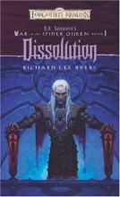 Cover art for Dissolution (Forgotten Realms: War of the Spider Queen #1)