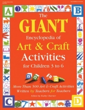 Cover art for GIANT Encyclopedia of Arts & Craft Activities: Over 500 Art and Craft Activities Created by Teachers for Teachers