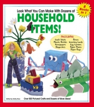 Cover art for Look What You Can Make with Dozens of Household Items!