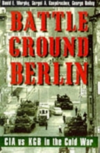 Cover art for Battleground Berlin: CIA vs. KGB in the Cold War