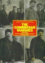 Cover art for The Commissar Vanishes: The Falsification of Photographs and Art in Stalin's Russia