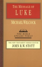 Cover art for The Message of Luke (Bible Speaks Today)