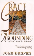 Cover art for Grace Abounding: To the Chief of Sinners