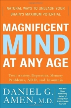 Cover art for Magnificent Mind at Any Age: Natural Ways to Unleash Your Brain's Maximum Potential