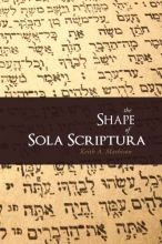 Cover art for The Shape of Sola Scriptura