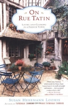 Cover art for On Rue Tatin: Living and Cooking in a French Town
