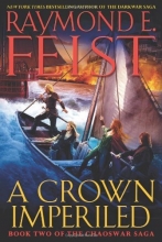 Cover art for A Crown Imperiled: Book Two of the Chaoswar Saga