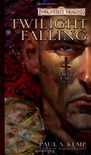 Cover art for Twilight Falling: The Erevis Cale Trilogy, Book I