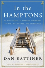 Cover art for In the Hamptons: My Fifty Years with Farmers, Fishermen, Artists, Billionaires, and Celebrities