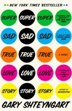 Cover art for Super Sad True Love Story: A Novel