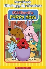 Cover art for Clifford's Puppy Days - New Friends/Little Puppy, Big Adventures