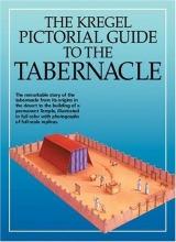 Cover art for Kregel Pictorial Guide to the Tabernacle (Kregel Pictorial Guides) (The Kregel Pictorial Guide Series)