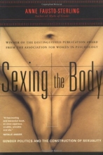 Cover art for Sexing the Body: Gender Politics and the Construction of Sexuality