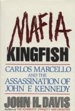Cover art for Mafia Kingfish: Carlos Marcello and the Assassination of John F. Kennedy