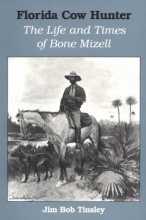 Cover art for Florida Cow Hunter: The Life and Times of Bone Mizell