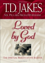 Cover art for Loved by God: The Spiritual Wealth of the Believer (Six Pillars From Ephesians)
