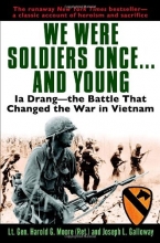 Cover art for We Were Soldiers Once...and Young: Ia Drang - The Battle That Changed the War in Vietnam