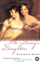 Cover art for Mr. Darcy's Daughters : A Novel